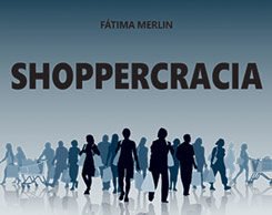 Lançamento do livro Shoppercracia
