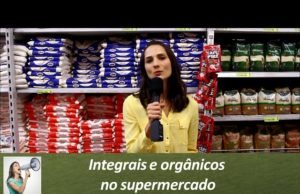 Integrais e orgânicos no supermercado